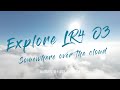 Somewhere over the cloud /DJI O3 Air Unit FPV /FLYWOO Explore LR4 4K/60FPS 16:9 Wide/GYROFLOW