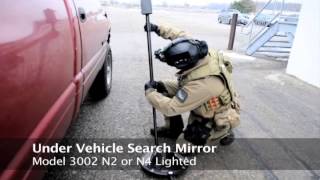 Under Vehicle Search Mirrors, Pole Camera, Hand Held Investigation Mirrors