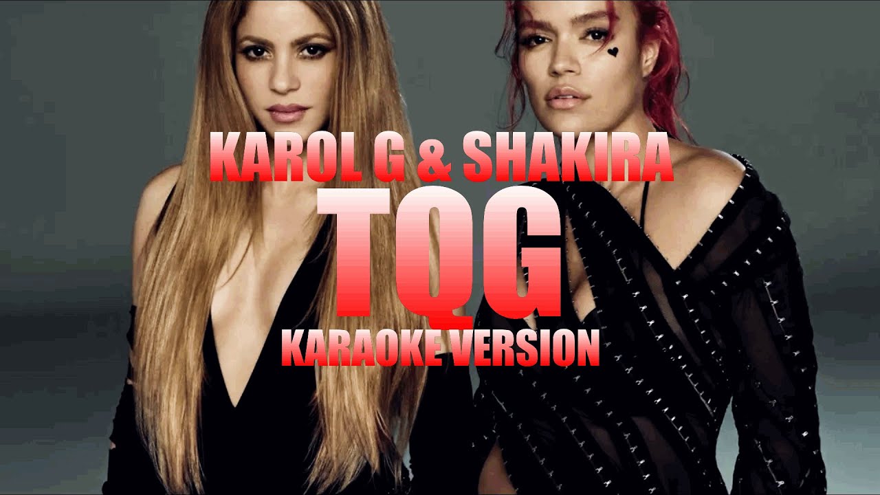 TQG - KAROL G & Shakira (Instrumental Karaoke) [KARAOK&J] - YouTube