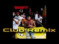 Cj - Whoopty [Club Remix]