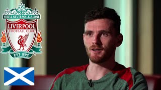 Andrew Robertson: Interview on club & International Career.