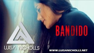 Luisa Nicholls - Bandido