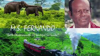 Ms Fernando (එම්. එස්. ප්‍රනාන්දු) - Malakin Berena Peni Bindu (මලකින් බේරෙන පැණි බින්දු)