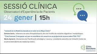 Sessió clínica 01/23: Medicina basada en el valor (Mayo Clinic) / Projecte TEA i TIC