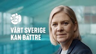 Vårt Sverige kan bättre – Rösta på Socialdemokraterna