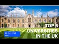 TOP 5 Universities In The UK QS RANKING 2021| beautiful views of the cities in the UK