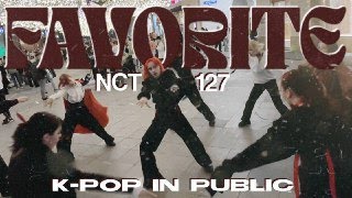 [K-POP IN PUBLIC] NCT 127 (엔시티 127)- 'FAVORITE(Vampire)' | Dance cover by MALF