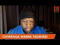WATCH LIVE: Chiwenga warns Tagwirei