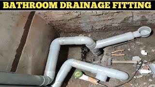 BATHROOM DRAINAGE LINE FITTING कैसे करते है! BATHROOM PLUMBING WORKS