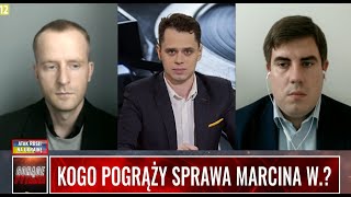 KOGO POGRĄŻY SPRAWA MARCINA W.?