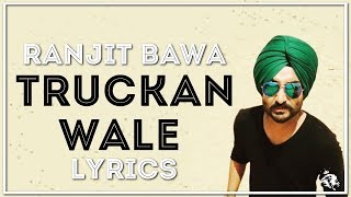 Truckan Wale | Lyrics | Ranjit Bawa | New Punjabi Songs 2017 | Syco TM