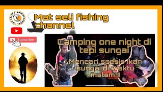 EPS 2 MENDUKA SUNGAI TERIANG MENCARI IKAN BAUNG DAN IKAN BERSISIK