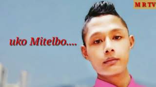 MITELBO GITEL ( song by cryningbirth sangma)