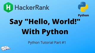 Python tutorial #1 || Say "Hello, World!" With Python - HackerRank solution