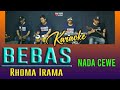 BEBAS RHOMA IRAMA - KARAOKE NADA WANITA