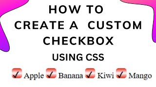 HTML CSS Create A Styled Checkbox Custom