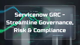 Strengthening Governance, Risk, and Compliance with ServiceNow GRC: Insights from Sotiotech