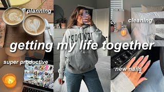 GETTING MY LIFE TOGETHER! | cleaning, new nails, being productive, + more! (productive vlog)