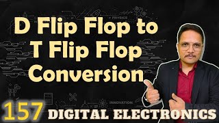 D Flip Flop to T Flip Flop Conversion: Designing, Steps, and Circuit