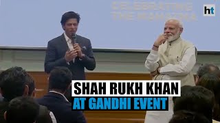 'Gandhi ji 2.0 is what we need': Shah Rukh Khan at PM Modi's event