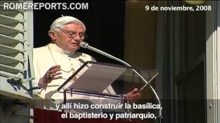 La Dedicación de la Basílica de San Juan de Letrán, explicada por Benedicto XVI