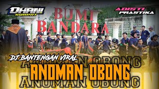 DJ BANTENGAN LEMBU GURAK TERBARU| ANOMAN OBONG ORIGINAL (REAL) | REMIXER BY @DhaniSquarepants