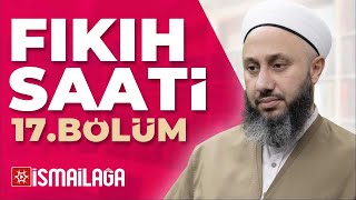 İsmailağa Fıkıh Saati 17 – Fatih Kalender Hoca Efendi