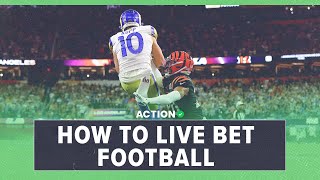 How to Live Bet the NFL & College Football | Expert's Guide to Live Betting
