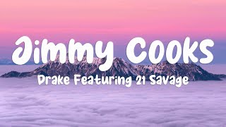 Jimmy Cooks - Drake Featuring 21 Savage {Lyrics Video} 🗯