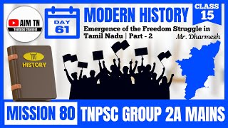 Modern History | Class - 15 | Emergence of the Freedom Struggle | Tamil Nadu Part - 2 | Mr. Dharmesh