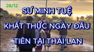 SƯ MINH TUỆ KHẤT THỰC NGÀY ĐẦU TIÊN TẠI THÁI LAN | @Tinnhanh3phut247