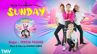 New Tibetan Song | SUNDAY | Tenzin Pasang | Official MV གཟའ་ཉི་མ་གཞས་མ་བསྟན་འཛིན་པ་སངས་ནས།