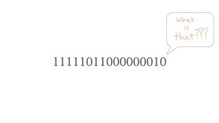 How Computers Work - Part 1 - Binary
