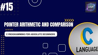 C Programming for Beginners | Pointer Arithmetic & Comparison Explained with Real-Life Examples