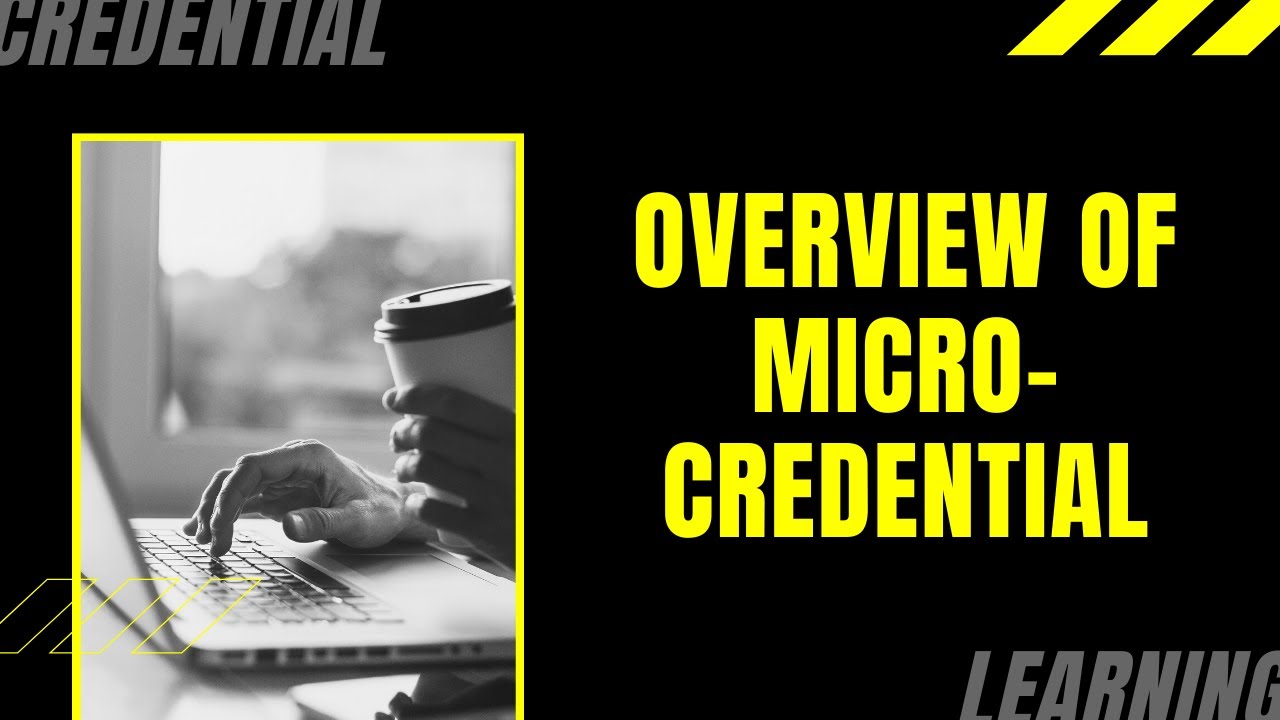 A Brief Overview Of Micro-credential - YouTube