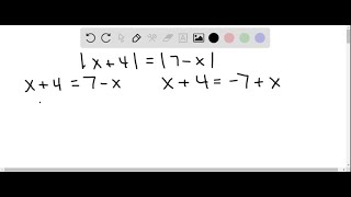 Solve each absolute value equation. See Examples 1 through 9. |x+4|=|7-x|