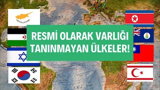 RESMİ OLARAK VARLIĞI TANINMAYAN ÜLKELER 2021 - Tanınmayan Ülkeler