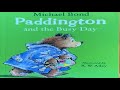 Paddington and the Busy Day by Michael Bond and R.W. Alley, read aloud children's book