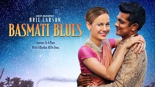 Basmati Blues (2018) -  Trailer (HQ) Brie Larson