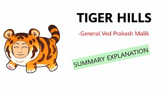 Tiger Hill by General Ved Summary Explanation and Analysis