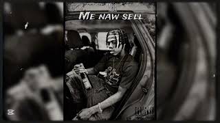 Ace1- Me naw sell