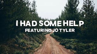 Post Malone - I Had Some Help (feat. Morgan Wallen & Jo Tyler)