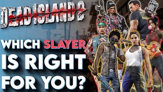 Dead Island 2 - All Slayers & Skills: How To Pick Your Perfect Main! (Dead Island 2 Tips and Tricks)