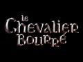 [Saga MP3] Le Chevalier Bourré Saison 1 intégrale (épisode 1 à 10)