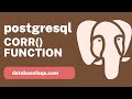 PostgreSQL Corr() Function | CORR Function PostgreSQL | PostgreSQL Correlation Coefficient Function