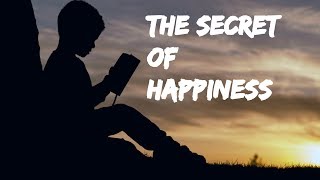 THE SECRET OF HAPPINESS | an inspirational journey | short motivational video