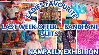 LAST WEEK OFFER 😍 BANDHANI SUITS ||LADIES FAVOURITE|| Nampally Exhibition 2025#numaish#bandhanidress