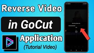 How to Reverse / Rewind Video in GoCut Effects Video Editor App