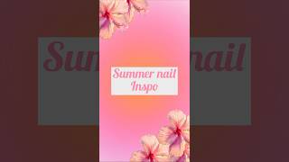 Summer Nail Inspo