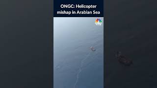 ONGC: Helicopter Mishap In Arabian Sea; 4 People, Including 3 ONGC Employees Dead